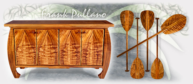 Frank Pullano Woodworking Kalaheo Kauai Hawaii